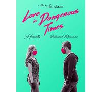 Love In Dangerous Times