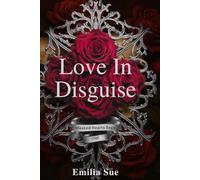 Love In Disguise (Masked Hearts Saga)