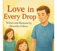 Love in every drop