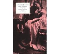 Love in Excess (Broadview Literary Texts) by Haywood, Eliza (2000) Paperback