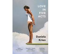 Love in Five Acts - Paperback / softback NEW Krien, Daniela 26/04/2022