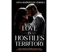 LOVE IN HOSTILES TERRITORY: Rival companies, forbidden romance, and a conspiracy that chances the gametos overnight