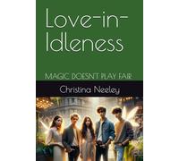 Love-in-Idleness: MAGIC DOESN'T PLAY FAIR