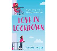 Love in Lockdown – They’re falling in love, but they’ve never met. – Harper Collins Publishers