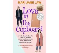 Love in the Cupboard: A quirky, uplifting, contemporary romantic comedy (Love & Mishaps Book 2) (Love & Mishaps Quirky Romantic Comedy Standalone)