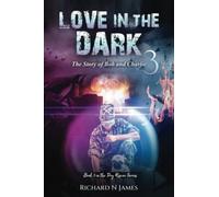 Love in the Dark 3: The Story of Bob and Charlie (The Dog Rescue Series)