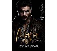 Love in the Dark (Mafia Sisters)