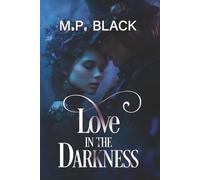 LOVE IN THE DARKNESS (JOHN & MABEL, MISTERI VITTORIANI)