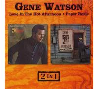Love in the Hot Afternoon & Paper Rosie 2 on 1 by GENE WATSON (2004-01-27)