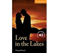 Love in the Lakes: Level 4 Intermediate: Level 4 (Cambridge English Readers)