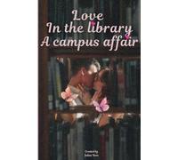 Love in the Library: A Campus Affair