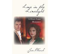 Love in the Limelight: A Drury Lane Romance