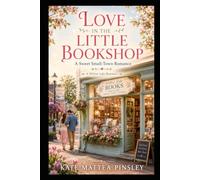 Love in the Little Bookshop: A Sweet Small-town Romance (Willow Lake Seasons)