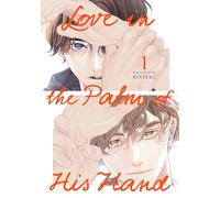Love in the Palm of His Hand 01: Unflipped Manga: 1