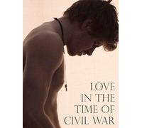 Love In The Time Of Civil War