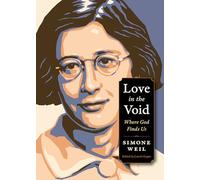 Love in the Void: Where God Finds Us (Plough Spiritual Guides: Backpack Classics)