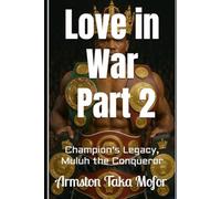 Love in War - Part 2: Champion's Legacy