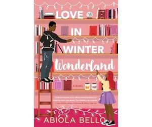 Love in Winter Wonderland by Abiola Bello (2023, Hardcover)