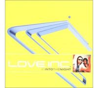 Love Inc - Into the Night