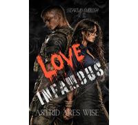 Love INFAMOUS: Dark obsessive second-chances romance (Sicarius Duology)