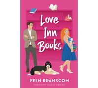 Love Inn Books (Freedom Valley Series Book 4): A Small Town Enemies to Lovers Workplace Romance