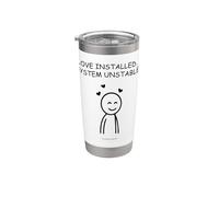 Love Installed System Unstable Funny Tech Art Stainless Steel Insulated Tumbler