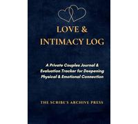 LOVE & INTIMACY LOG: A Private Couples Journal & Evaluation Tracker for Deepening Connection | Navy Chamois Edition Undated Relationship Logbook for Married Couples