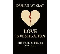 Love Investigation: A queer romantic thriller about two men, one city, and a truth worth burning for