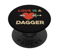 Love Is A Dagger Quote Meme PopSockets Adhesive PopGrip