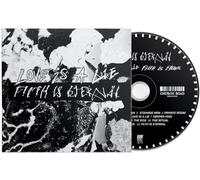 Love Is A Lie Filth Is Eternal