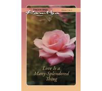 Love Is a Many-Splendored Thing: (Fireside Series, Vol. 1, No. 4) (Ramtha Fireside Series)
