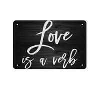 Love Is a Verb Metal Tin Sign Inspirational Quote Wall Art for Family Room or Rustic Living Space 8x12 Inch