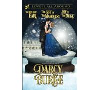 Love is All Around Holiday Collection: The Red Hot Earl, The Gift of the Marquess, Joy to the Duke