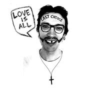 Love Is All - Last Choice [VINYL]