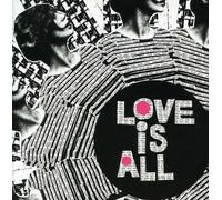 LOVE IS ALL - Nine Times That Same Song by LOVE IS ALL