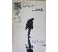Love Is an Attitude.