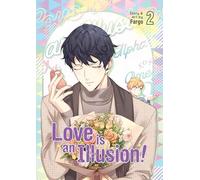 Love is an Illusion! Vol. 2: (Love is an Illusion! 2)