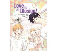 Love is an Illusion! Vol. 3: (Love is an Illusion! 3)