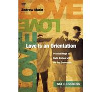 Love Is an Orientation: Practical Ways to Build Bridges With the Gay Community