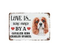 Love Is Being Owned By A Cavalier King Charles Spaniel Dog Retro Vintage Funny Tin Sign Retro Wall Decor Decorative Wall Art Tin Plaque For Signage Primitive Country Farmhouse Home Decor 5.5x8inch