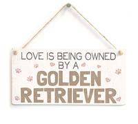 Love Is Being Owned by a Golden Retriever Hanging Sign | Golden Retriever love sentiment