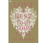 大塚 愛 LOVE is BEST Tour 2009 FINAL [DVD]