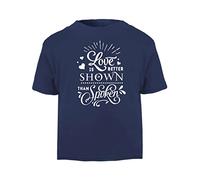 Love is Better Shown Than Spoken (Romantic Quotes for Couples, Anniversary) Short Sleeve Cotton Toddler t Shirt, 3-4 Years, Navy
