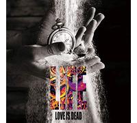 LOVE IS DEAD - Life