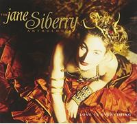 Love Is Everything: The Jane Siberry Anthology by Jane Siberry (2002-04-16)