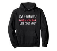 Love Is Everywhere But So Is The Flu Wash Your Hands Nurse Pullover Hoodie