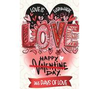 Love Is Everywhere: Celebrating 365 Days of Love (The Rooted & Radiant Series)