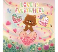 Love Is Everywhere (Smiley Stories)