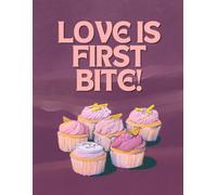 Love is first bite - Writing Journal
