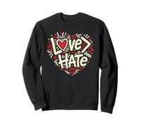 Love Is Greater Than Hate Sweatshirt